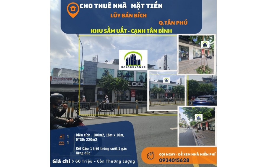 SỐC- Cho thuê nhà  Mặt Tiền Lũy Bán Bích 180m2 -  NGANG 18M